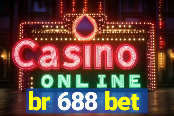 br 688 bet
